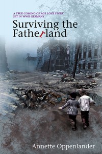 The cover of writer Annette Oppenlander's latest historical novel, "Surviving the Fatherland." | Courtesy image