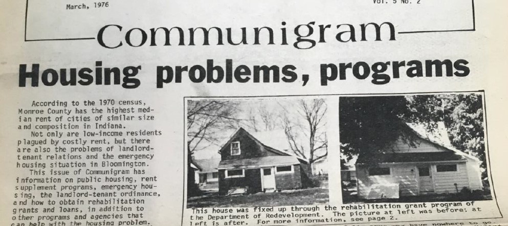 High housing costs and insufficient emergency housing have been issues in Bloomington for more than 50 years. Source: Communigram, Monroe County Community Action Program, March 1976