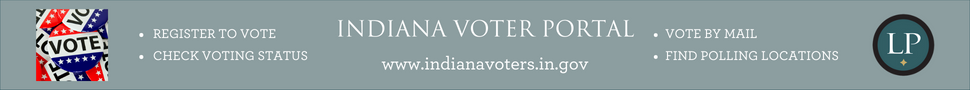 Visit the Indiana Voter Portal at <a href="https://indianavoters.in.gov/" target="_blank">indianavoters.in.gov</a> to register to vote, check your voter status, vote by mail, find your polling location, and more.