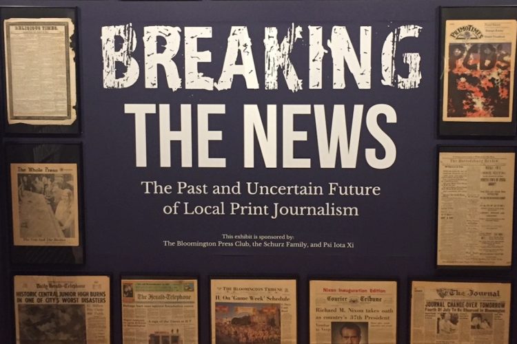 The “Breaking the News” exhibit at the Monroe County History Center tells the history of journalism in Monroe County. Jill Bond, news director for the The Herald-Times, says our community does not need to become a news desert. | Limestone Post