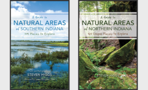 “A Guide to Natural Areas of Southern Indiana” (2016) and “A Guide to Natural Areas of Northern Indiana” (2019), by Steven Higgs, are available at IU Press.