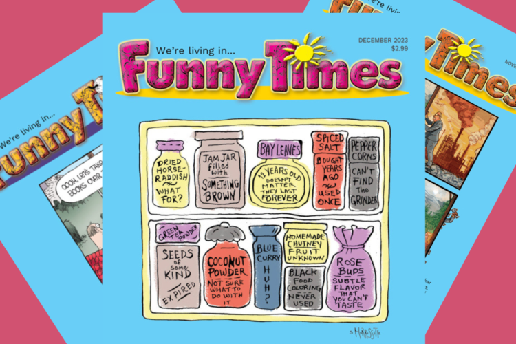 Since 1985, Funny Times magazine has published work by some of the biggest names in editorial cartoons and satire, lampooning politicians, celebrities, and almost everything else. The magazine now makes its home in Bloomington and is published by wife-and-husband team Renae Lesser and Gabriel Piser and edited by Mia Beach.