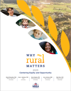 “Why Rural Matters 2023” is a report by the National Rural Education Association.