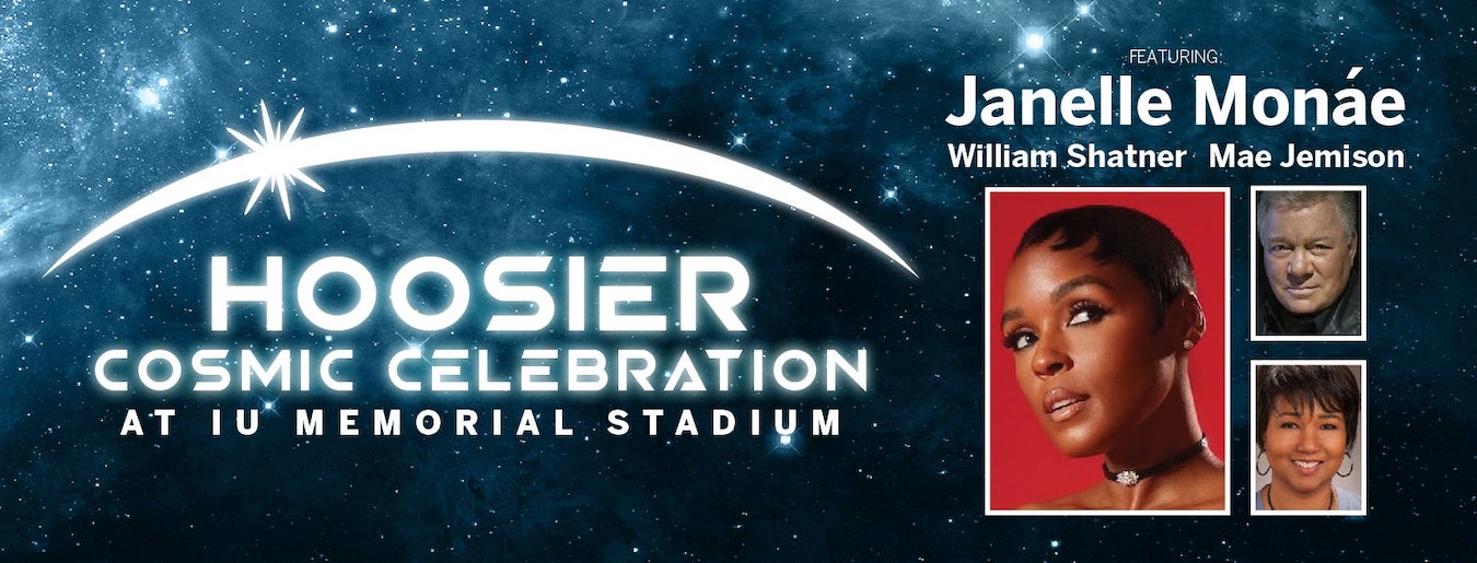 Janelle Monáe, Dr. Mae Jemison, and William Shatner will be at the <a href="https://www.iuauditorium.com/events/detail/hoosier-cosmic-celebration" target="_blank">Hoosier Cosmic Celebration</a> at Memorial Stadium from 1 to 5 p.m. on April 8.